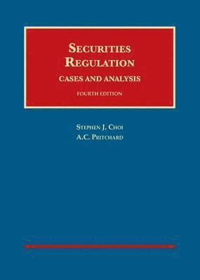 Securities Regulation, Cases and Analysis
