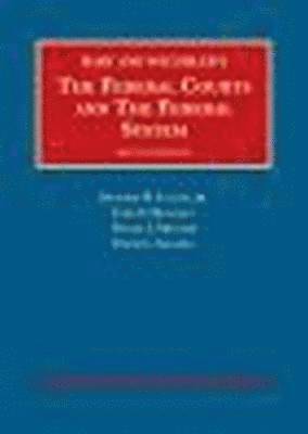 The Federal Courts and The Federal System 1