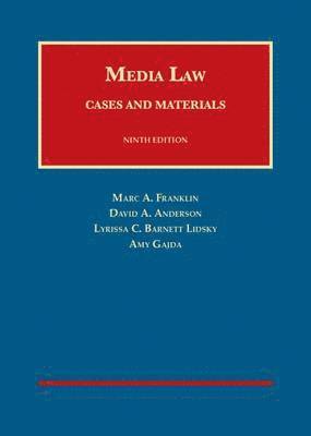 Marc A. Franklin, David A. Anderson, Lyrissa  Barnett Lidsky, Amy Gajda - Media Law, Inbunden