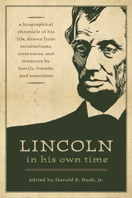 Lincoln in His Own Time 1