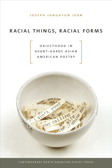 Joseph Jonghyun Jeon - Racial Things, Racial Forms, Häftad