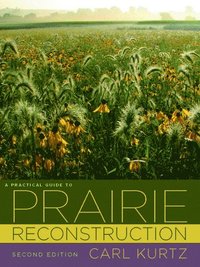 bokomslag A Practical Guide to Prairie Reconstruction