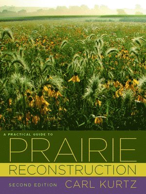 bokomslag A Practical Guide to Prairie Reconstruction