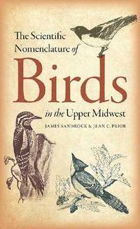 bokomslag The Scientific Nomenclature of Birds in the Upper Midwest