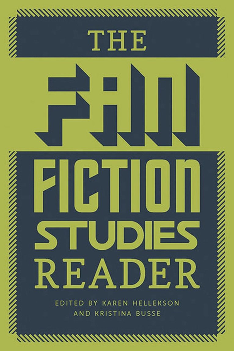 Karen Hellekson, Kristina Busse - Fan Fiction Studies Reader, Häftad