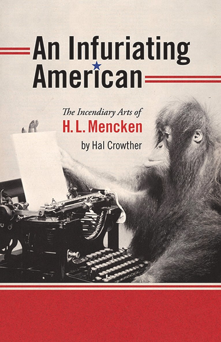 Hal Crowther - Infuriating American, Häftad