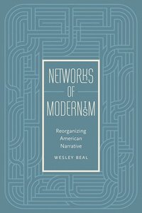 bokomslag Networks of Modernism