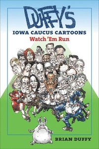 bokomslag Duffys Iowa Caucus Cartoons