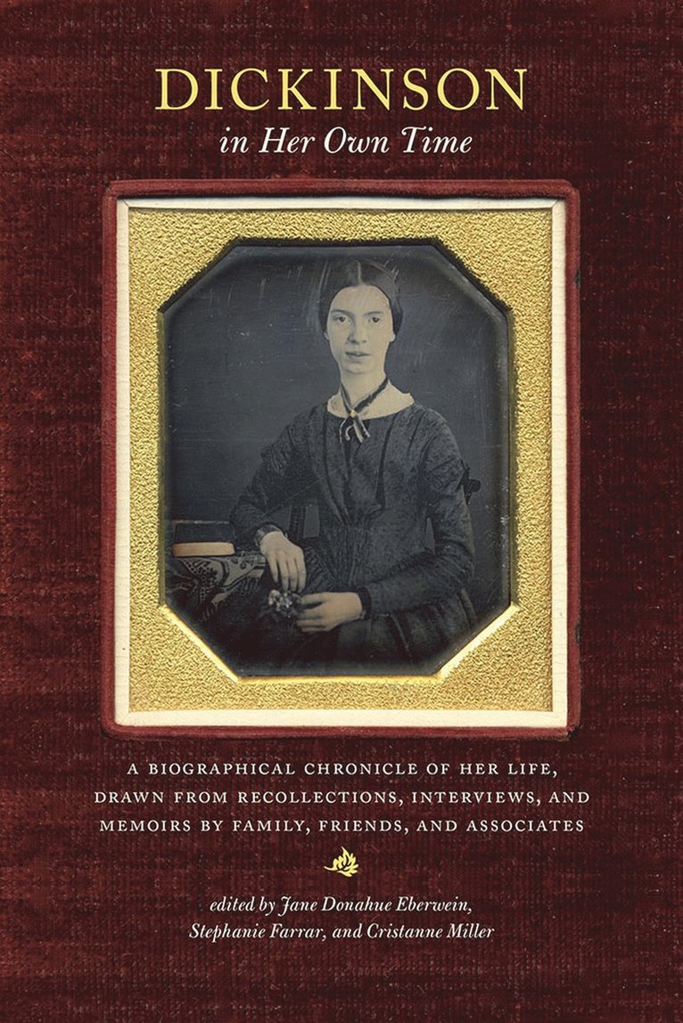 Dickinson in Her Own Time