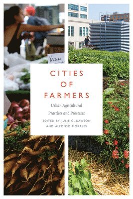 Julie C. Dawson, Alfonso Morales - Cities of Farmers, Häftad