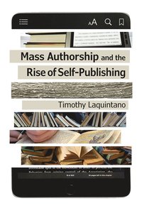 bokomslag Mass Authorship and the Rise of Self-Publishing