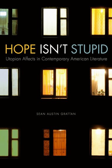 Sean Austin Grattan - Hope Isn't Stupid, Häftad