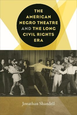 bokomslag American Negro Theatre and the Long Civil Rights Era