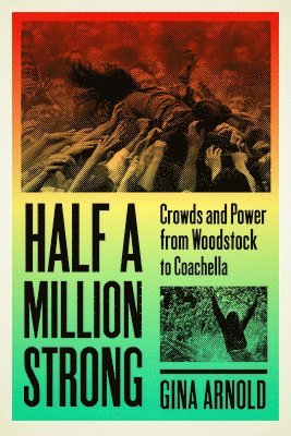 Gina Arnold - Half a Million Strong, Häftad