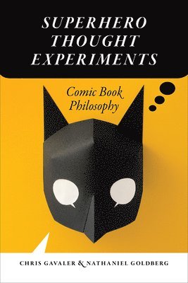 Superhero Thought Experiments 1