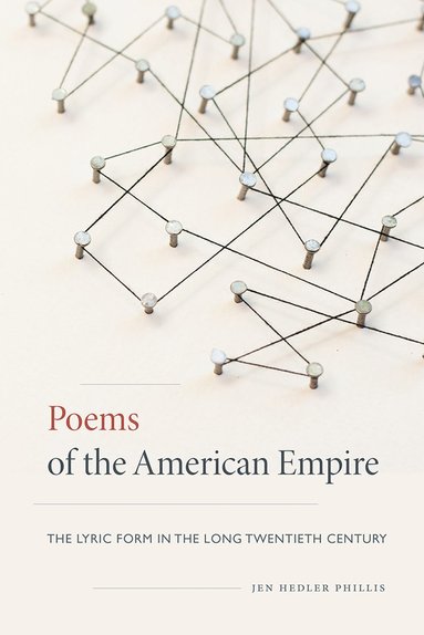 Jen Hedler Phillis - Poems of the American Empire, Häftad