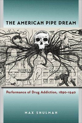 bokomslag American Pipe Dream