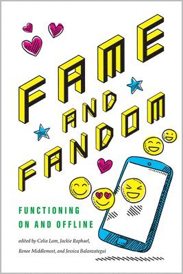 Celia Lam, Jackie Raphael, Renee Middlemost, Jessica Balanzategui - Fame and Fandom, Häftad