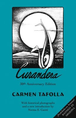 Carmen Tafolla - Curandera, Häftad