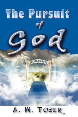 A. W. Tozer - Pursuit of God, Häftad