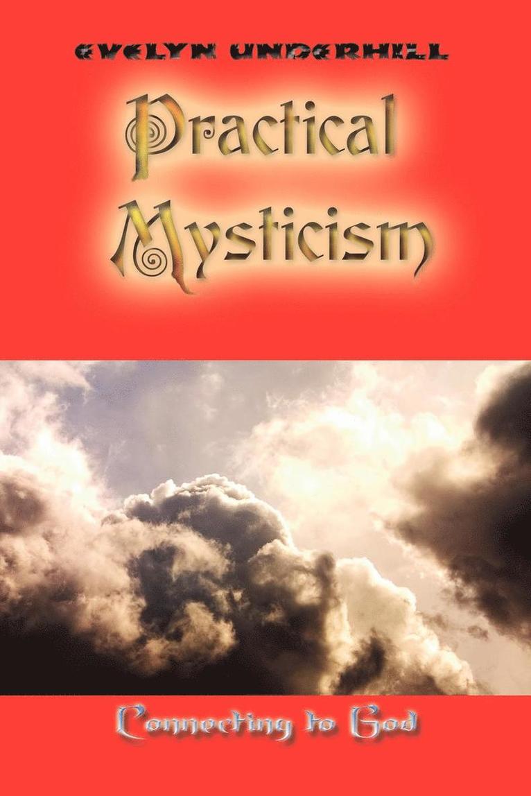 Evelyn Underhill - Practical Mysticism, Häftad