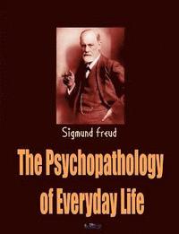bokomslag The Psychopathology of Everyday Life