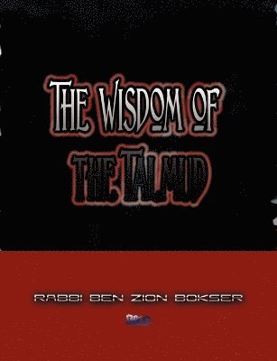 bokomslag The Wisdom of the Talmud