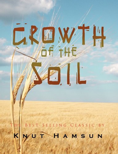 Knut Hamsun - Growth of the Soil, Häftad