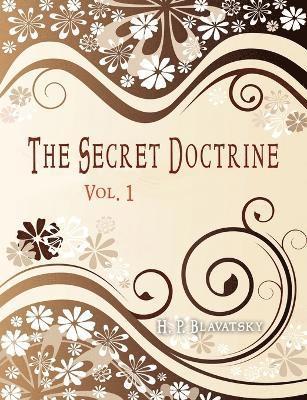 H. P. Blavatsky - Secret Doctrine, Häftad