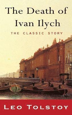 Leo Nikolayevich Tolstoy - Death of Ivan Ilyich, Inbunden