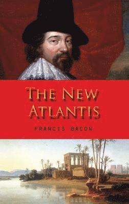 Francis Bacon - New Atlantis, Inbunden