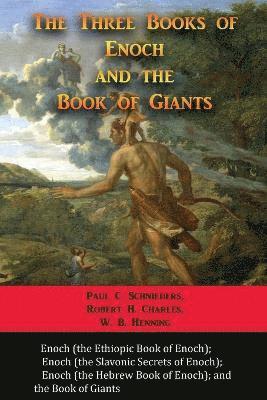 Paul C Schnieders - Three Books of Enoch and the Book of Giants, Häftad