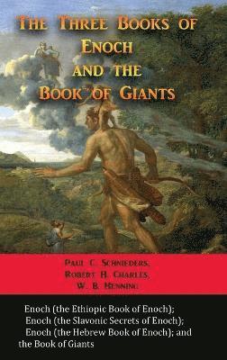 Paul C Schnieders - Three Books of Enoch and the Book of Giants, Inbunden