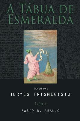 Hermes Trismegisto - A Tábua de Esmeralda, Häftad