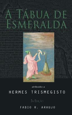 Hermes Trismegisto - A Tábua de Esmeralda, Inbunden