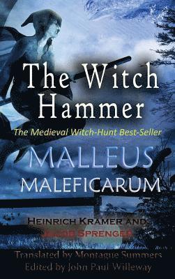Heinrich Kramer, Jacob Sprenger, John Paul Willeway - Malleus Maleficarum, Inbunden