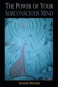 bokomslag The Power of your Subconscious Mind