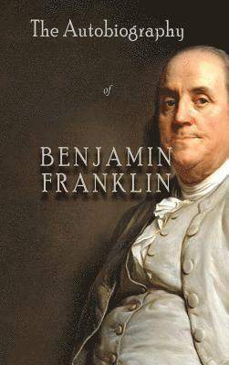 bokomslag Autobiography of Benjamin Franklin