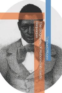 bokomslag The Biography of Mahommah Gardo Baquaqua