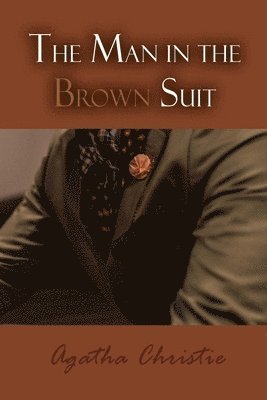 Agatha Christie - The Man in the Brown Suit, Häftad