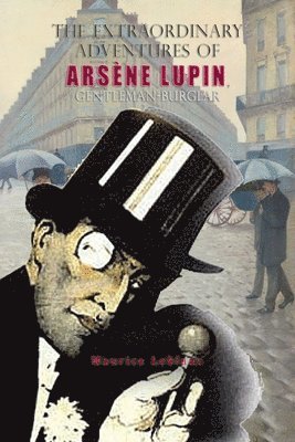 The Extraordinary Adventures of Arsne Lupin, Gentleman-Burglar 1