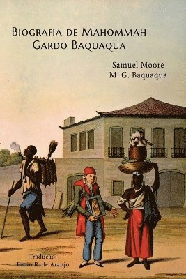 bokomslag Biografia De Mahommah Gardo Baquaqua