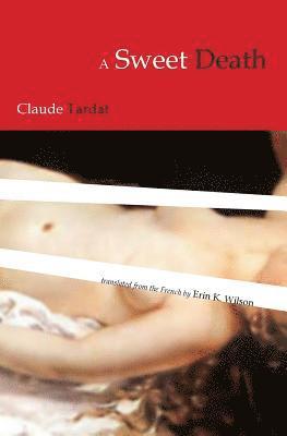 Claude Tardat - Sweet Death, Häftad