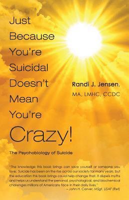bokomslag Just Because You're Suicidal Doesn't Mean You're Crazy