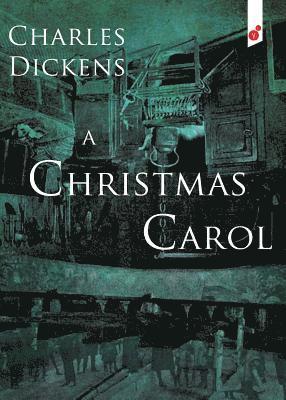 Charles Dickens - A Christmas Carol: In Prose Being a Ghost Story of Christmas, Häftad