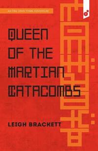 bokomslag Queen of the Martian Catacombs
