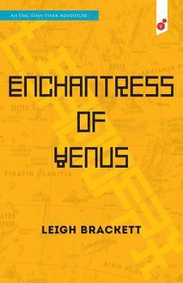 Enchantress of Venus: an Eric John Stark Adventure 1