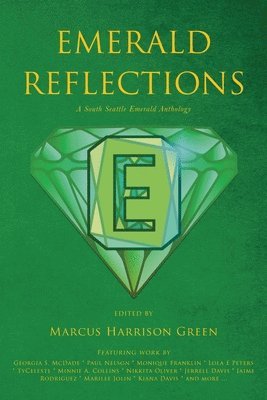 bokomslag Emerald Reflections: A South Seattle Emerald Anthology