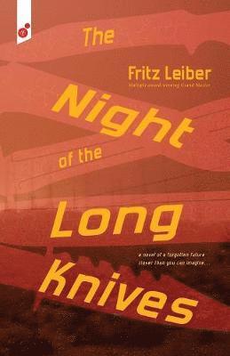 Fritz Leiber - Night of the Long Knives, Häftad