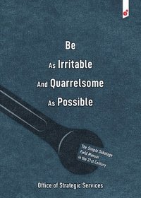 bokomslag Be As Irritable And Quarrelsome As Possible